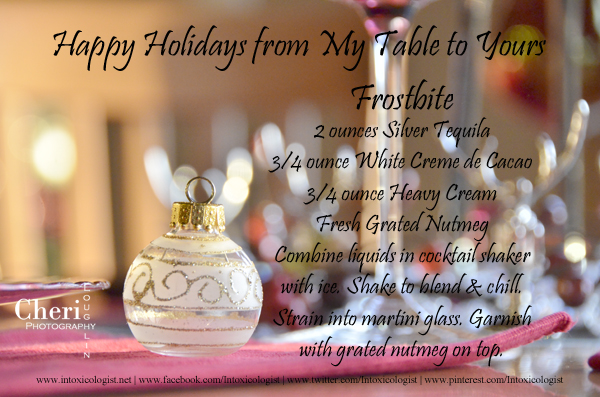 Happy Holidays from My Table to Yours - Frostbite Cocktail