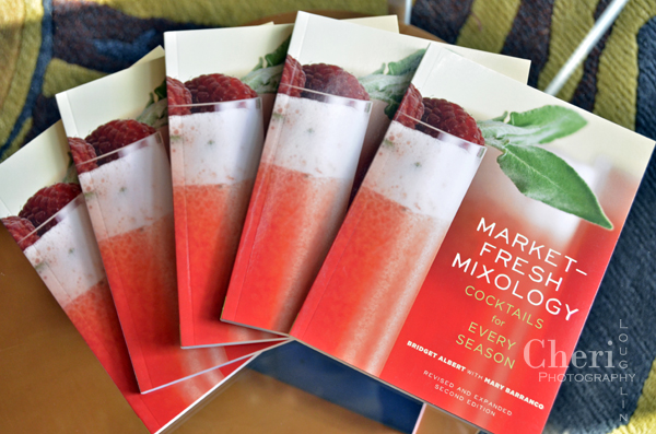 Market-Fresh Mixology: Cocktails for Every Occasion - Bridget Albert with Mary Barranco