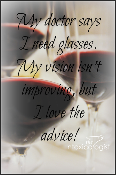 Image Quote - My doctor says I need glasses. My vision isn't improving, but I love the advice! Cheri Loughlin graphic design