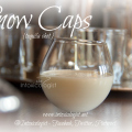 The Snow Caps shot is minty fresh with warming from the tequila. When served in a round shot glass this reminds me of a snowball. Bundle up and warm your insides!