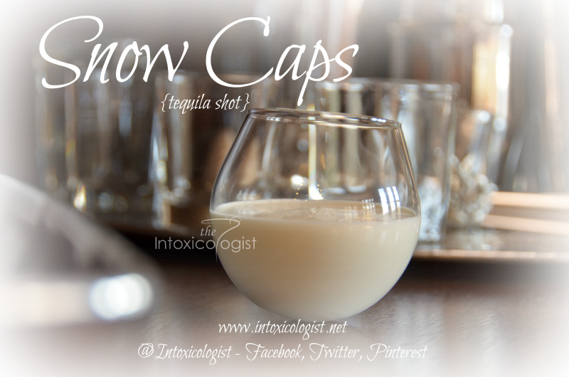 The Snow Caps shot is minty fresh with warming from the tequila. When served in a round shot glass this reminds me of a snowball.  Bundle up and warm your insides!