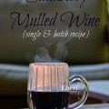 Blackberry Mulled Wine contains lush sweetness with lots of blackberry and baking spice notes. This is excellent for batch or single serve use.